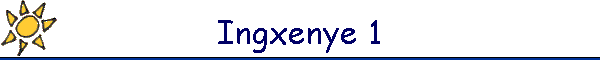 Ingxenye 1